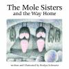 Book cover for "The Mole Sisters and the way home".