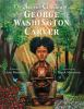 Book cover for "The secret garden of George Washington Carver".