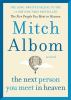 Book cover for "The next person you meet in Heaven".