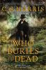 Book cover for "Who buries the dead".