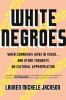 Book cover for "White Negroes"