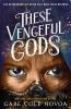 Book cover for "These vengeful gods"