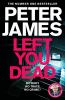 Book cover for "Left you dead".