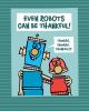 Book cover for "Even robots can be thankful!".
