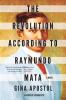Book cover for "The revolution according to Raymundo Mata"