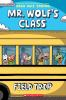 Book cover for "Mr. Wolf's class".