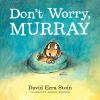 Book cover for "Don't worry, Murray"