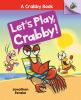 Book cover for "Let's play, Crabby!".