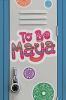 Book cover for "To be Maya"