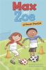 Book cover for "Max and Zoe at soccer practice".