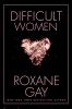 Book cover for "Difficult women"