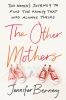 Book cover for "The other mothers"