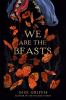 Book cover for "We are the beasts"