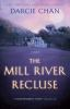 Book cover for "The Mill River recluse".