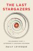 Book cover for "The last stargazers"