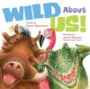Book cover for "Wild about us!"