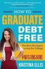 Book cover for "How to graduate debt free".