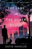 Book cover for "The lady in the silver cloud".