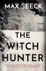 Book cover for "The witch hunter".