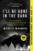 Book cover for "I'll be gone in the dark"