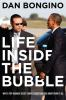 Book cover for "Life inside the bubble"