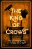 Book cover for "The King of Crows".