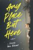 Book cover for "Any place but here"