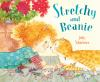 Book cover for "Stretchy and Beanie"
