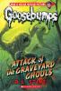 Book cover for "Attack of the graveyard ghouls".