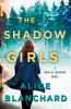 Book cover for "The shadow girls"