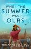 Book cover for "When the summer was ours"