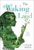 Book cover for "The waking land"