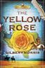 Book cover for "The yellow rose".