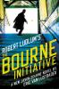 Book cover for "Robert Ludlum's The Bourne initiative".