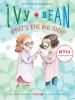 Book cover for "Ivy + Bean what's the big idea?".
