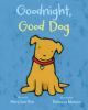 Book cover for "Goodnight, good dog"