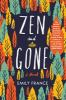 Book cover for "Zen and gone".
