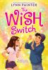 Book cover for "The wish switch"
