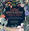 Book cover for "Cattail moonshine & milkweed medicine"