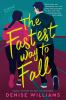 Book cover for "The fastest way to fall"