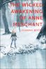 Book cover for "The wicked awakening of Anne Merchant".