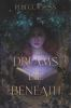 Book cover for "Dreams lie beneath"