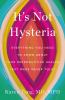 Book cover for "It's not hysteria"