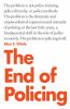 Book cover for "The end of policing"