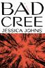Book cover for "Bad Cree ="