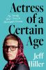 Book cover for "Actress of a Certain Age: My Twenty-Year Trail to Overnight Success"