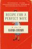 Book cover for "Recipe for a perfect wife"