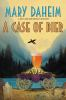 Book cover for "A case of bier".
