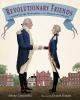 Book cover for "Revolutionary friends"