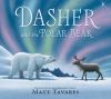 Book cover for "Dasher and the Polar Bear".